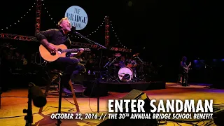 Metallica: Enter Sandman (Bridge School Benefit, Mountain View, CA - October 22, 2016)