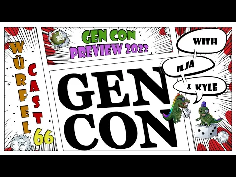 Würfel Cast - Episode 66 - Gen Con Preview 2022