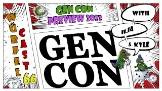 Würfel Cast - Episode 66 - Gen Con Preview 2022