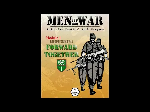 Men of War : Rhodesian Bush War-Forward Together