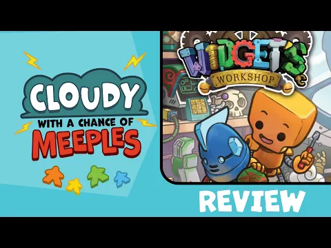 Widget's Workshop Review - Cloudy with a Chance of Meeples