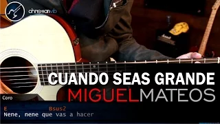 Como tocar Cuando Seas Grande MIGUIEL MATEOS en Guitarra Acustica | COMPLETO Christianvib