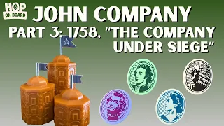 John Company: Second Edition - 1758, The Company Under Siege
