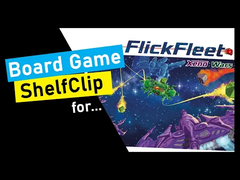 ShelfClips: FlickFleet & Xeno Wars Expansion (Short Board Game Preview)