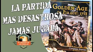 Golden Age of Piracy 1718: la partida más triste y desastrosa de la historia