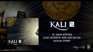 10. Kali ft. Murzyn ZDR, Oscar GM - Smak ryzyka (prod. Piero)