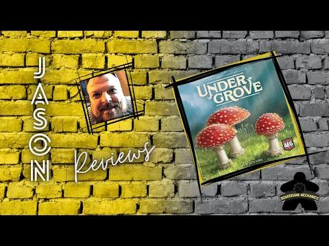 The Boardgame Mechanics Review Undergrove