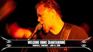 Metallica: Welcome Home (Sanitarium) (Nashville, TN - June 12, 2008)
