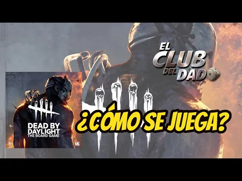 Dead by Daylight: The Board Game - Vídeo reseña - El club del dado