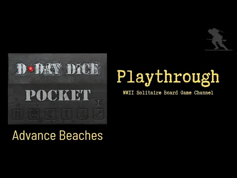 D-Day Dice Pocket Deluxe - Solo Playthrough (Advanced Beach Variant) [D-Day Dice Express!]