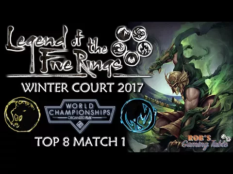 Legend of the Five Rings - Worlds 2017 (Top 8 Match 1)