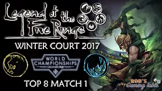 Legend of the Five Rings - Worlds 2017 (Top 8 Match 1)