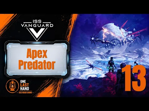 ISS Vanguard — Episode 13 | The Apex Predator on Golf Ball| Full Story Solo Campaign