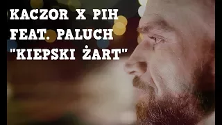 Kaczor x Pih - Kiepski Żart ft. Paluch (prod. The Returners) ZŁA KREW EP OFFICIAL VIDEO