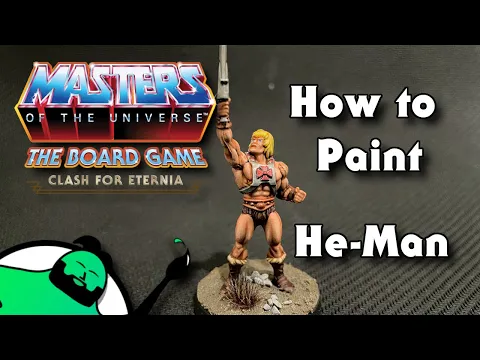 Painting Poorly - HOW TO PAINT - Masters of the Universe: Clash for Eternia - He-Man