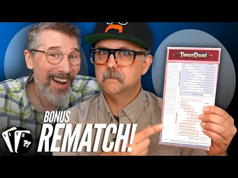 All bets are off - it's a Rematch of TworDuel! - Lost In The Shuffle