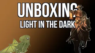 Light in the Darkness Unboxing - Bored Online? Board Offline!
