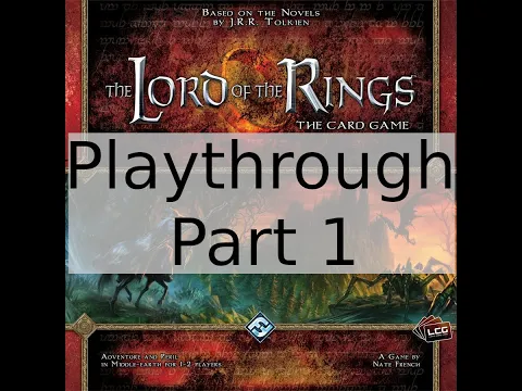 The Lord of The Rings LCG Road to Rivendell Playthrough Part 1
