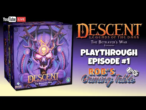 Descent: Legends of the Dark - The Betrayer's War Playthrough 1
