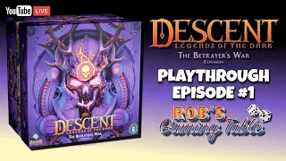 Descent: Legends of the Dark - The Betrayer's War Playthrough 1