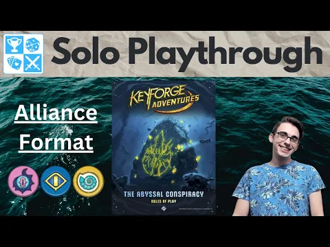 The alliance against the conspiracy! KeyForge: Abyssal Conspiracy [Solo Playthrough]