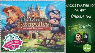 Kickstarter 101 or Not (EP102) Châteaux et Catapultes - Règles et critique