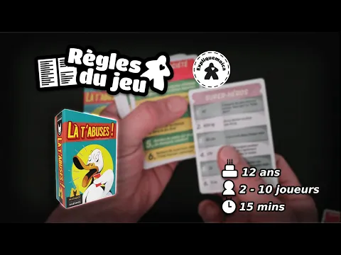 ❓LA T'ABUSES 🙅règle du jeu par #expliquemoica #matagot