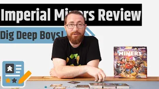 Imperial Miners Review - It's Minecraft! But In A Competitive Tableau Building Game