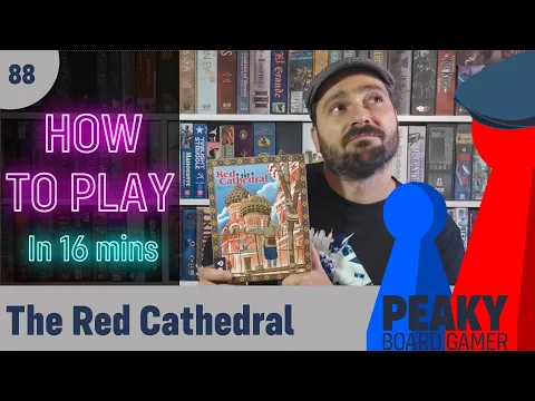Peaky Boardgamer Episode #88 - The Red Cathedral - Full rules explanation (English)
