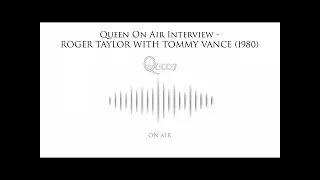 Queen On Air Interview - Roger Taylor with Tommy Vance (1980)