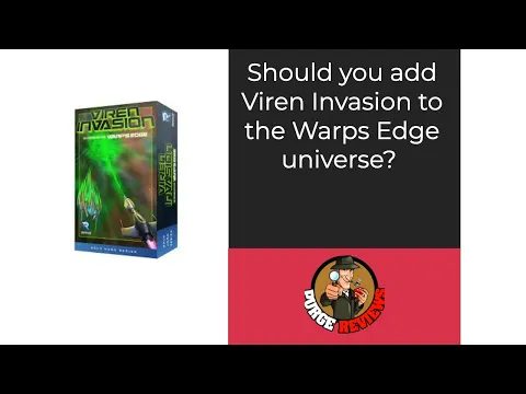 The Purge: # 3796 Warp's Edge: Viren Invasion: A must expansion? Or just a Kickstarter extra?