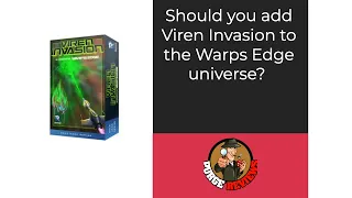 The Purge: # 3796 Warp's Edge: Viren Invasion: A must expansion? Or just a Kickstarter extra?