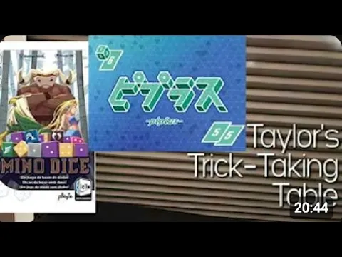 Mino Dice & Piplus ~ Taylor's Trick-Taking Table