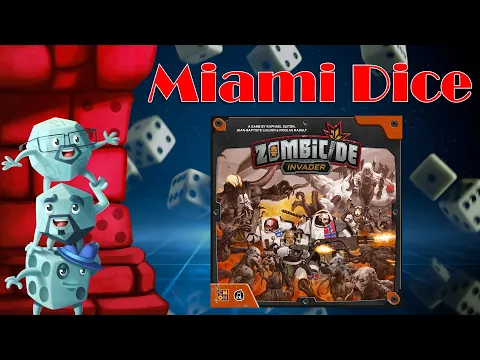 Miami Dice - Zombicide: Invader
