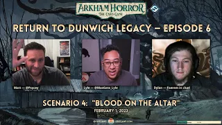 Arkham Horror LCG: Dunwich Legacy Campaign Scenario 4 "Blood on the Altar"