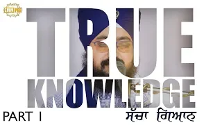 Part 1 - TRUE KNOWLEDGE