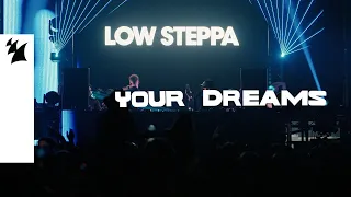 Low Steppa - Your Dreams (Official Lyric Video)