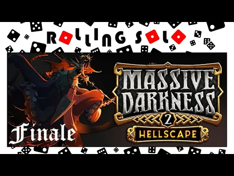 Massive Darkness 2 | Rolling Digital | Finale