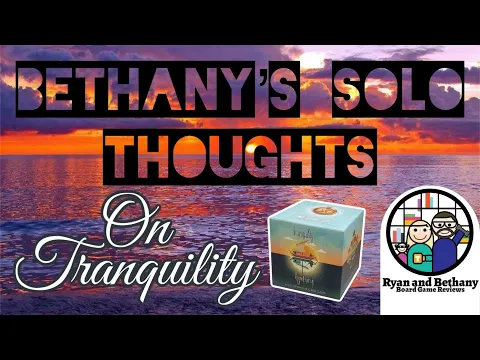 Solo Review of Tranquility!