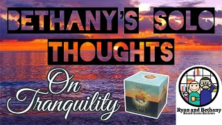 Solo Review of Tranquility!