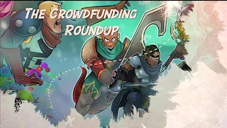 The Crowdfunding Roundup, April 26th - May 2nd