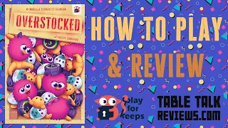 How to Play Overstocked (Retro 90s Toys Card Game) | Table Talk Reviews