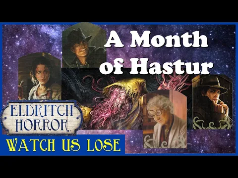 Watch Us Lose - Hastur (pt 4) The Queen is Pleased