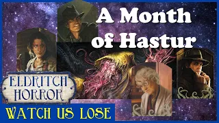 Watch Us Lose - Hastur (pt 4) The Queen is Pleased