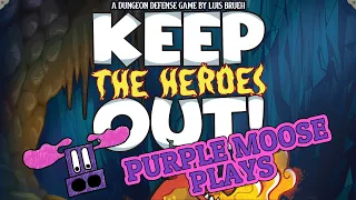 Purple Moose Plays...Keep the Heroes Out (solo)