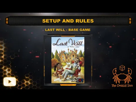 Last Will ... Setup and Rules by the Crabby Dice