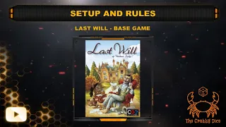 Last Will ... Setup and Rules by the Crabby Dice