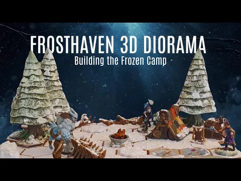 Frosthaven - Gloomhaven 3D Diorama | Snow Effects, Painting & Epic Final Scene οΈ with Lotus