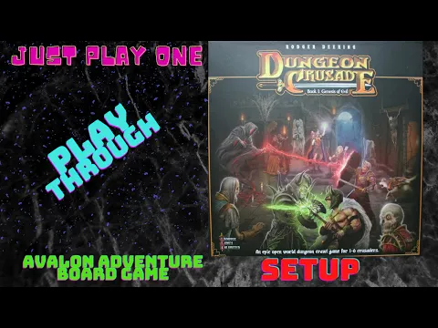 Dungeon Crusade. Book 1: Genesis of Evil. Avalon Adventure Board Game. Setup.