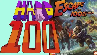 The Hard 100: Escape from 100 Million BC